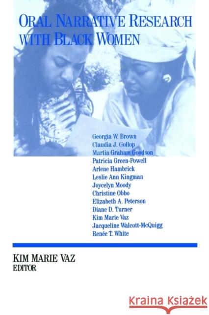 Oral Narrative Research with Black Women: Collecting Treasures Vaz, Kim Marie 9780803974296 Sage Publications