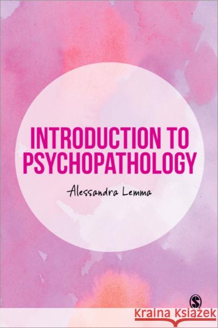 Introduction to Psychopathology Alessandra Lemma 9780803974715 SAGE Publications Ltd