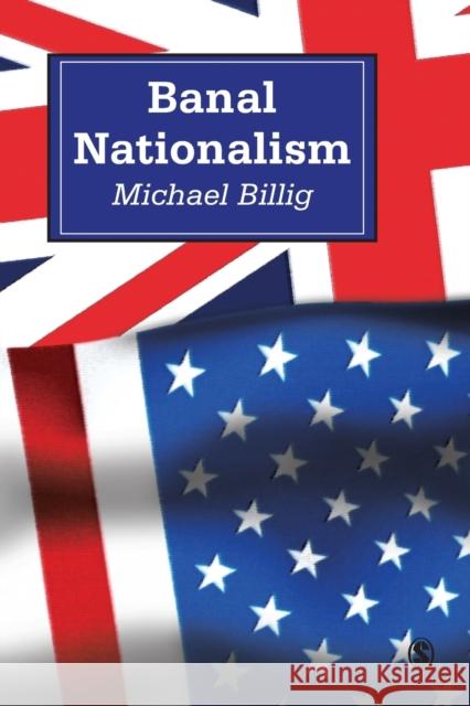 Banal Nationalism Michael Billig 9780803975255 0