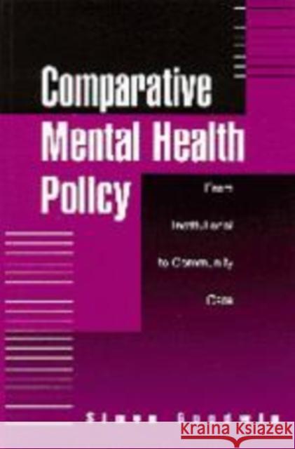 Comparative Mental Health Policy: From Institutional to Community Care Goodwin, Simon 9780803977280 SAGE PUBLICATIONS LTD