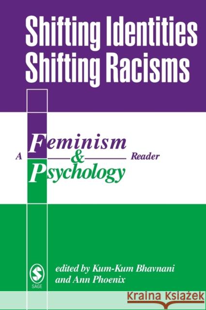 Shifting Identities Shifting Racisms Bhavnani, Kum-Kum 9780803977877