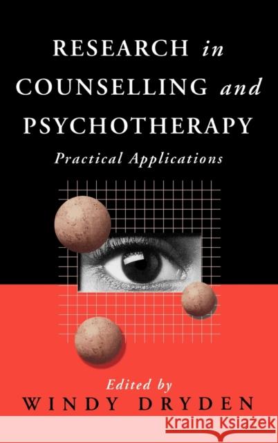 Research in Counselling and Psychotherapy: Practical Applications Dryden, Windy 9780803978409