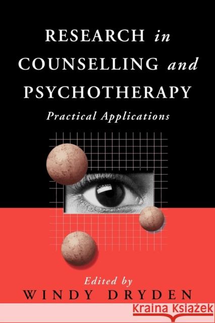 Research in Counselling and Psychotherapy: Practical Applications Dryden, Windy 9780803978416