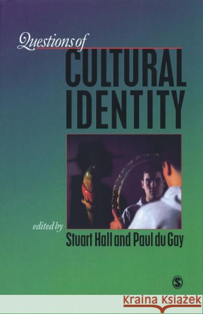 Questions of Cultural Identity Paul Du Gay 9780803978836 SAGE Publications Ltd