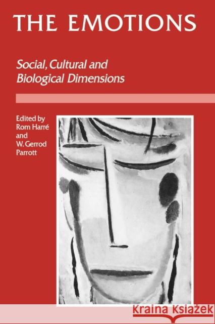 The Emotions: Social, Cultural and Biological Dimensions Parrott, W. Gerrod 9780803979307 Sage Publications