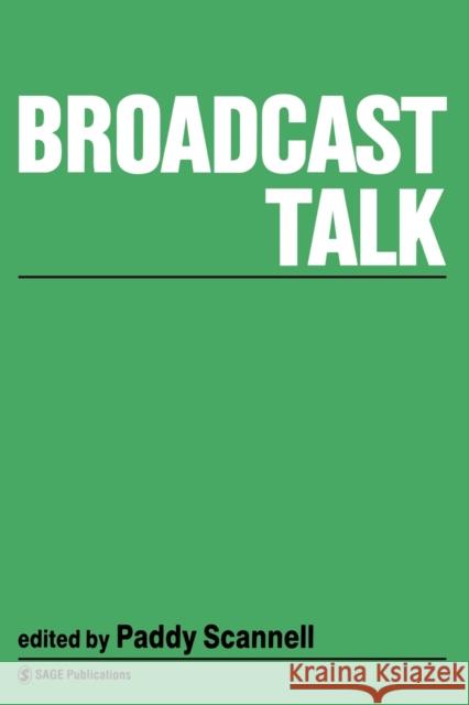 Broadcast Talk Paddy Scannell Paddy Scannell Paddy Scannell 9780803983755