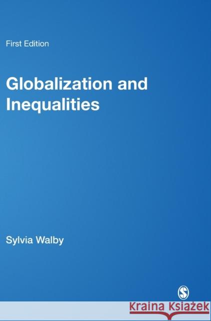 Globalization and Inequalities: Complexity and Contested Modernities Walby, Sylvia 9780803985179