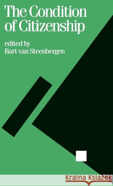 The Condition of Citizenship  9780803988811 SAGE PUBLICATIONS LTD