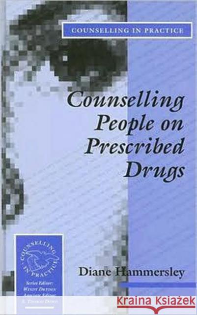 Counselling People on Prescribed Drugs Diane Hammersley 9780803988866 Sage Publications