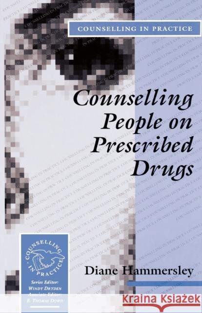 Counselling People on Prescribed Drugs Diane Hammersley 9780803988873 SAGE PUBLICATIONS LTD