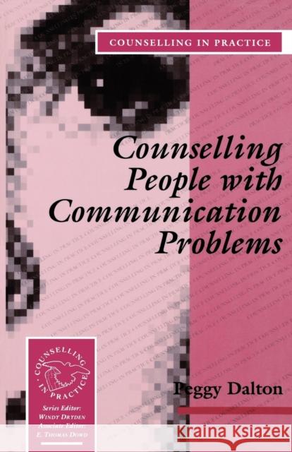 Counselling People with Communication Problems Peggy Dalton 9780803988958 SAGE PUBLICATIONS LTD