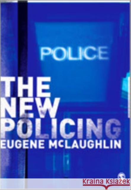 The New Policing Eugene McLaughlin 9780803989047