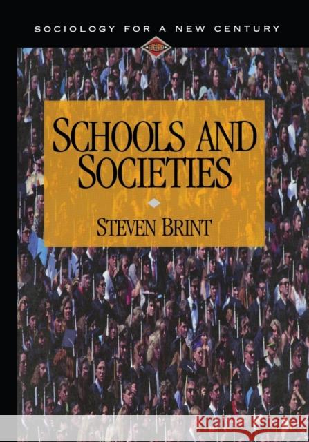 Schools and Societies Steven G. Brint 9780803990593 Pine Forge Press