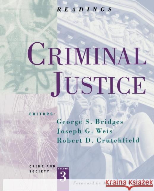 Criminal Justice: Readings George S. Bridges Joseph G. Weis Robert D. Crutchfield 9780803990807