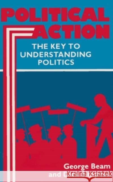 Political Action: Key to Understanding Politics Simpson, Dick 9780804008341