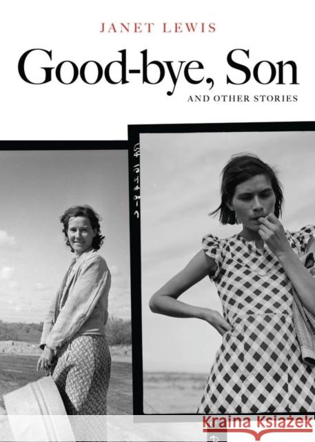 Good-Bye, Son and Other Stories Lewis, Janet 9780804008679
