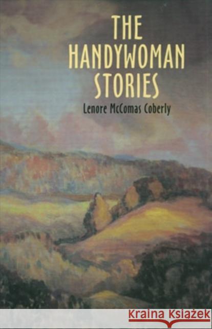 The Handywoman Stories Lenore McComas Coberly 9780804010412