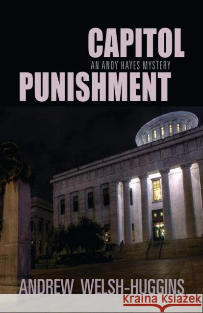 Capitol Punishment Andrew Welsh-Huggins 9780804011792