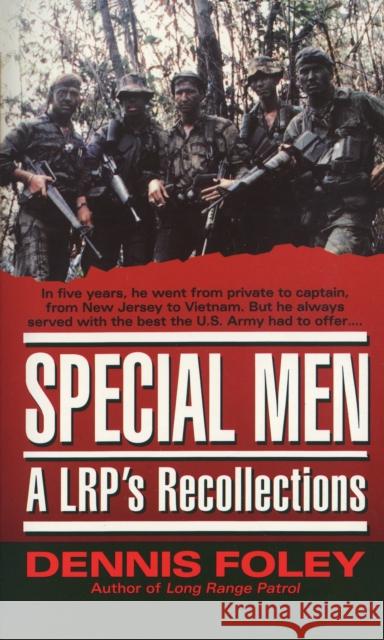 Special Men: An Lrp's Recollections Foley, Dennis 9780804109154 Ballantine Books