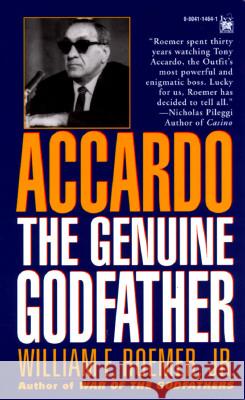 Accardo: The Genuine Godfather William F. Foemer William F. Roemer 9780804114646 Ivy Books