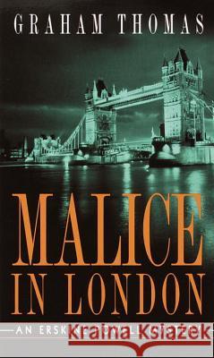 Malice in London Graham Thomas 9780804118408 Random House USA Inc