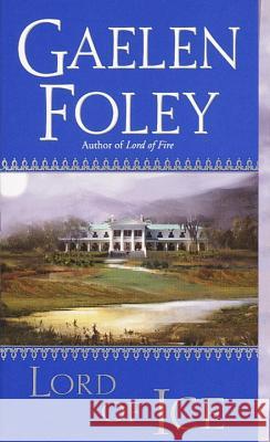 Lord of Ice Gaelen Foley 9780804119733 Ivy Books