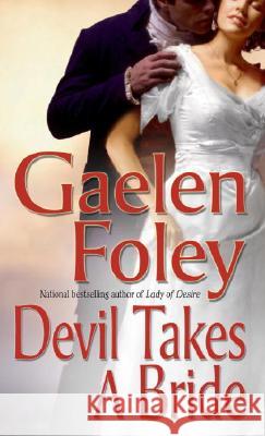 Devil Takes a Bride Gaelen Foley 9780804119757 Ivy Books