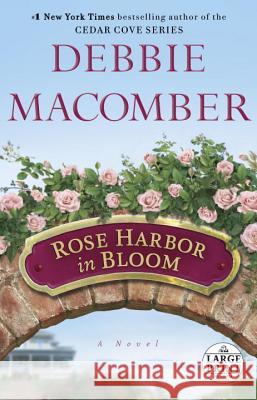Rose Harbor in Bloom Debbie Macomber 9780804120920