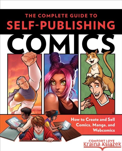 Complete Guide to Self–Publishing Comics, The  9780804137805 Watson-Guptill Publications