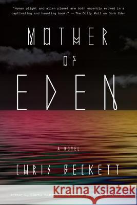 Mother of Eden Chris Beckett 9780804138703