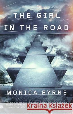 The Girl in the Road Monica Byrne 9780804138864 Broadway Books