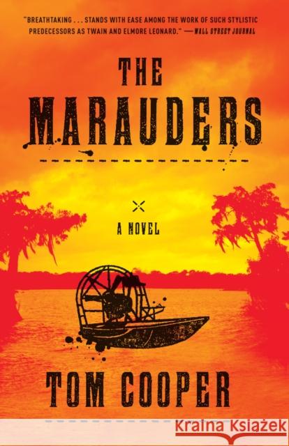 The Marauders: A Novel Tom Cooper 9780804140584 Broadway Books (A Division of Bantam Doubleda