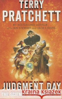 Judgment Day: Science of Discworld IV Terry Pratchett Ian Stewart Jack Cohen 9780804169004