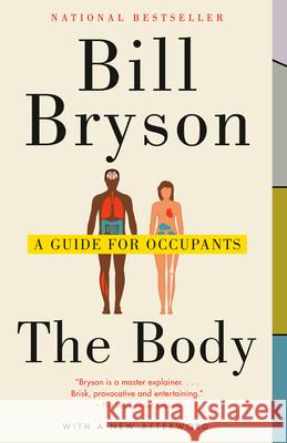 The Body: A Guide for Occupants Bill Bryson 9780804172721 Anchor Books