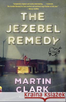 The Jezebel Remedy Martin Clark 9780804172905 Vintage