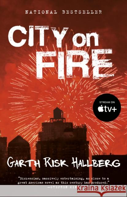 City on Fire Garth Risk Hallberg 9780804172950