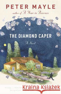 The Diamond Caper Mayle, Peter 9780804173193 Vintage