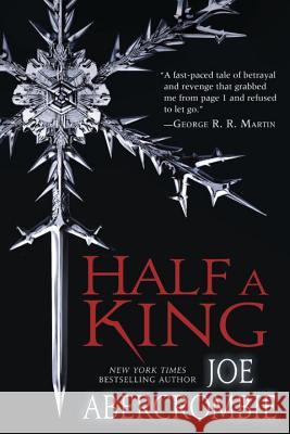 Half a King Joe Abercrombie 9780804178419 Del Rey Books