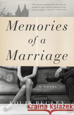 Memories of a Marriage Louis Begley 9780804179027