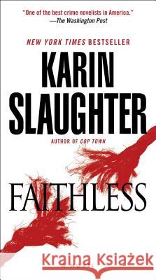 Faithless Karin Slaughter 9780804179997 Dell