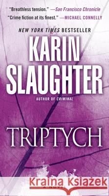 Triptych: A Will Trent Novel Slaughter, Karin 9780804180283