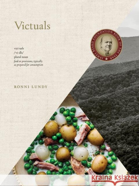 Victuals: An Appalachian Journey, with Recipes Ronni Lundy Johnny Autry 9780804186742