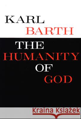 The Humanity of God Karl Barth 9780804206129 Westminster/John Knox Press,U.S.