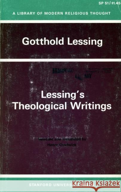Lessing's Theological Writings: Selections in Translation Lessing, Gotthold 9780804703352