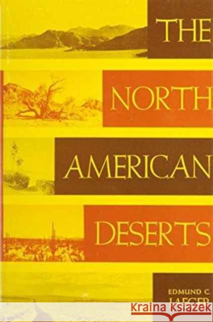 The North American Deserts Edmund C. Jaeger   9780804704984 Stanford University Press