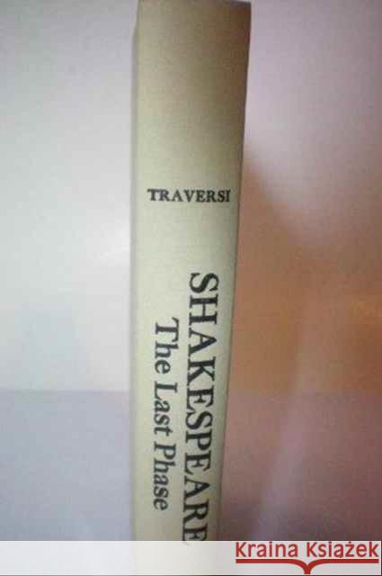 Shakespeare: The Last Phase Traversi, Derek 9780804705080 Stanford University Press