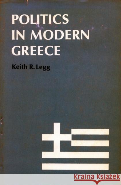 Politics in Modern Greece  9780804707053 Stanford University Press