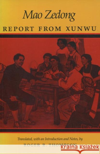 Report from Xunwu Tse-Tung Mao Zedong Mao Roger Thompson 9780804716789 Stanford University Press