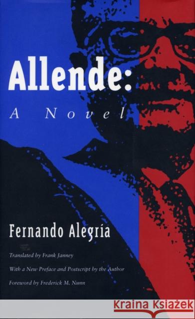 Allende Alegría, Fernando 9780804719988 Stanford University Press