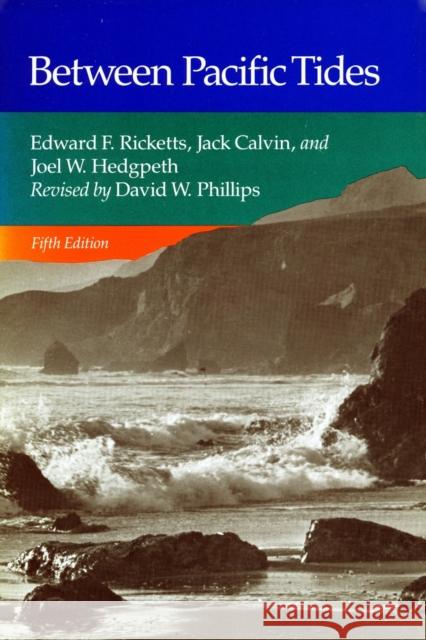 Between Pacific Tides: Fifth Edition Ricketts, Edward F. 9780804720687 Stanford University Press